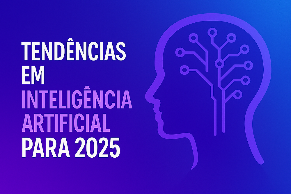 Tendências em Inteligência Artificial para 2025: Insights do Gartner e do Mercado Global